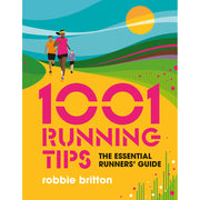 1001 Running Tips by Robbie Britton paperback front cover
