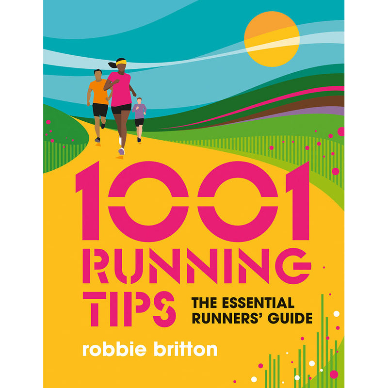 1001 Running Tips by Robbie Britton paperback front cover