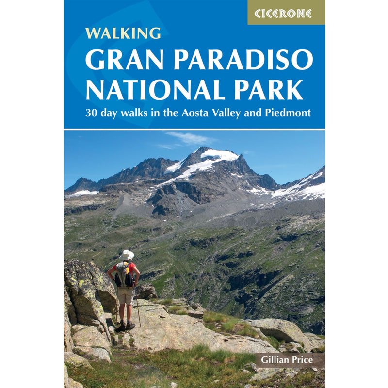 Randonner dans le Parc National du Grand Paradis – 30 promenades dans la Vallée d'Aoste et le Piémont