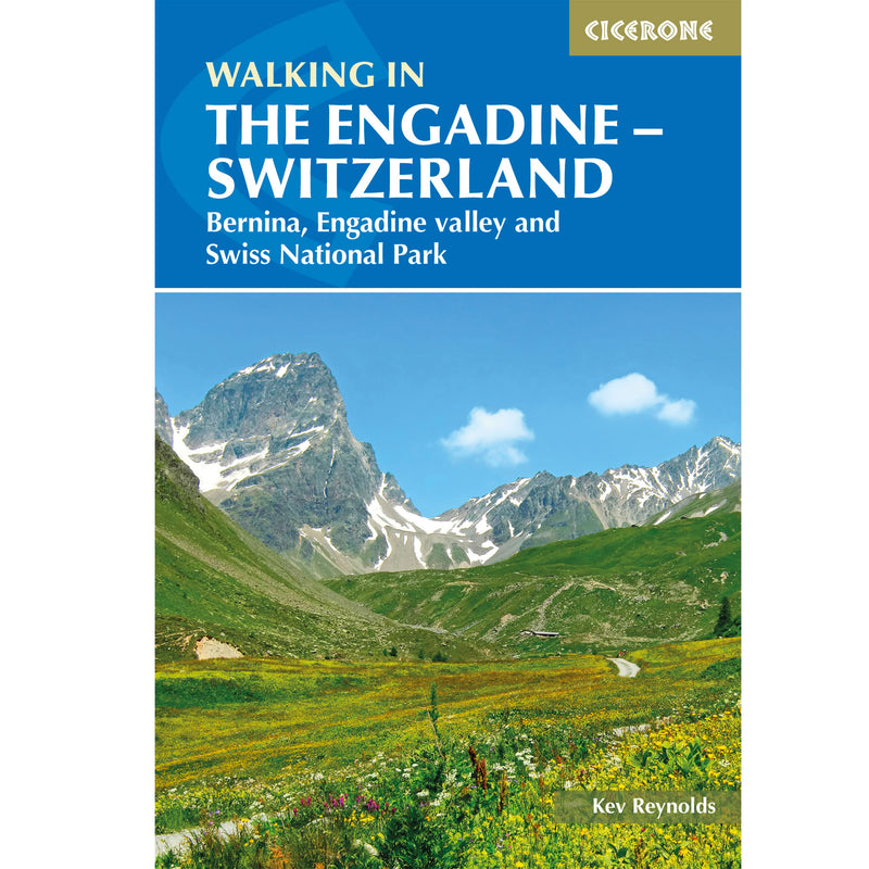 Front cover of the Cicerone title 'Walking in the Engadine, Switzerland'. This guide book is available for purchase at ICEGRIPPER enabling you to plan and be guided throughout your adventure!