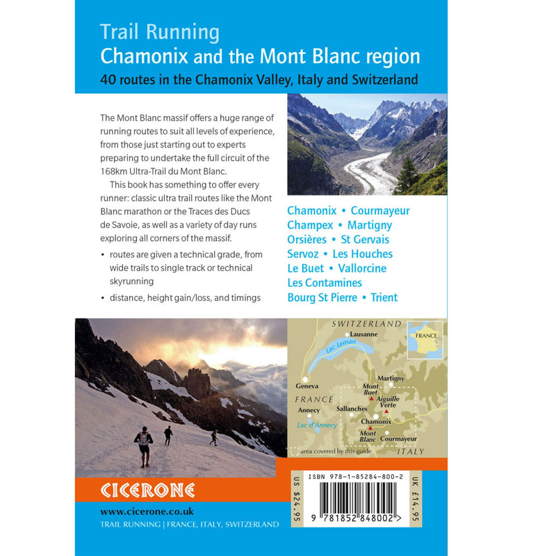 Rear Cover of Trail Running - Chamonix and the Mont Blanc Region, is a superb guidebook describing 40 trail running routes in the Chamonix Valley and around the Mont Blanc massif, visiting France, Switzerland and Italy. It's an ideal gift for the Runners in your life. Buy now at ICEGRIPPER.